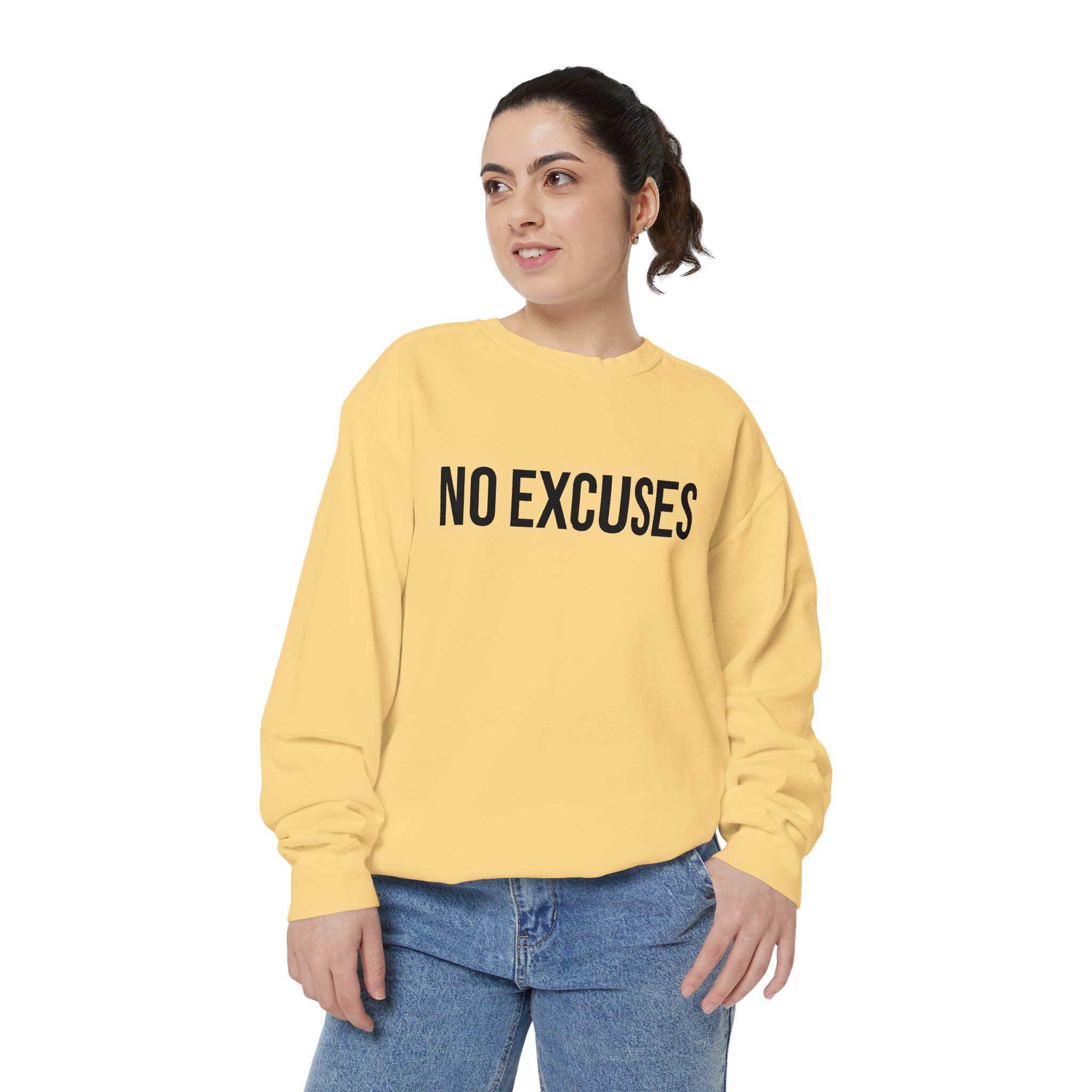 No Excuses Sweatshirt — Motivational Crewneck